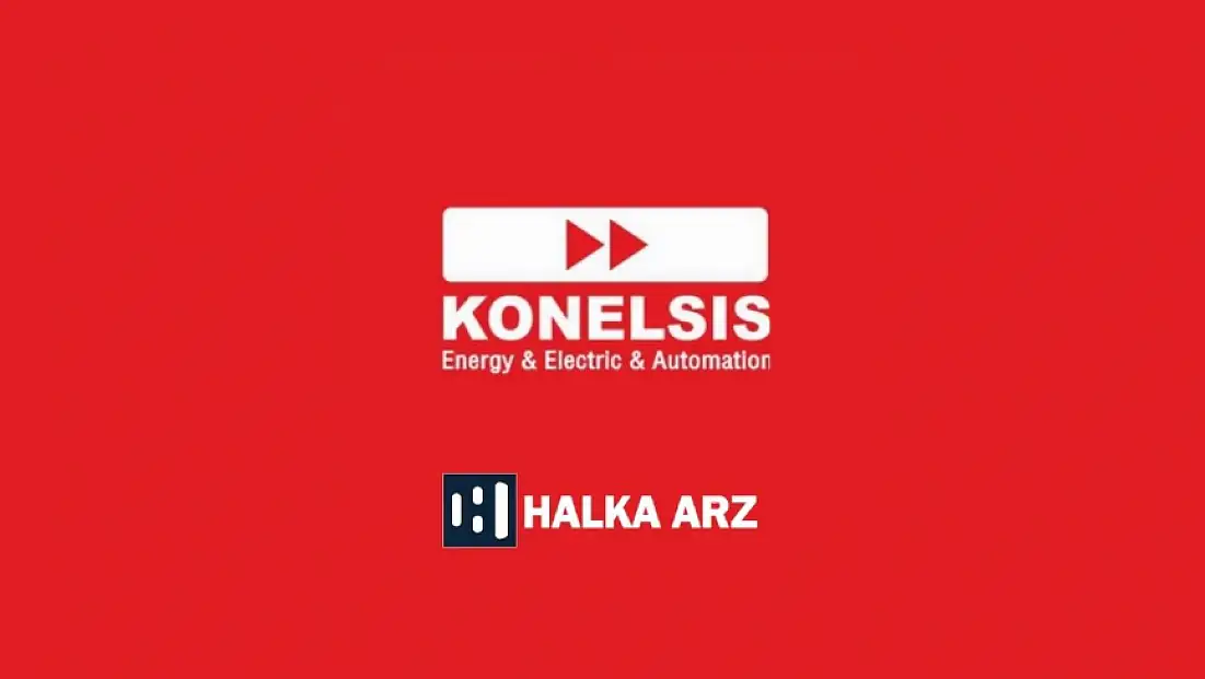 Halka Arz | Konelsis Enerji Elektronik Kontrol Sis. A.Ş.