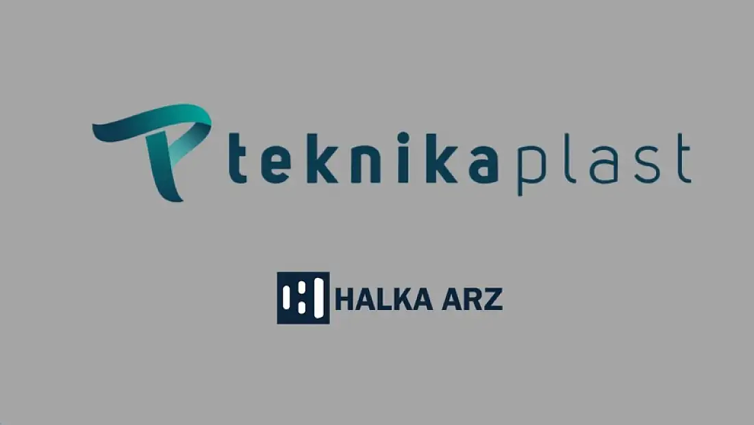 Halka Arz | Teknika Plast Teknik Kalıp Plastik San. ve Tic. A.Ş.
