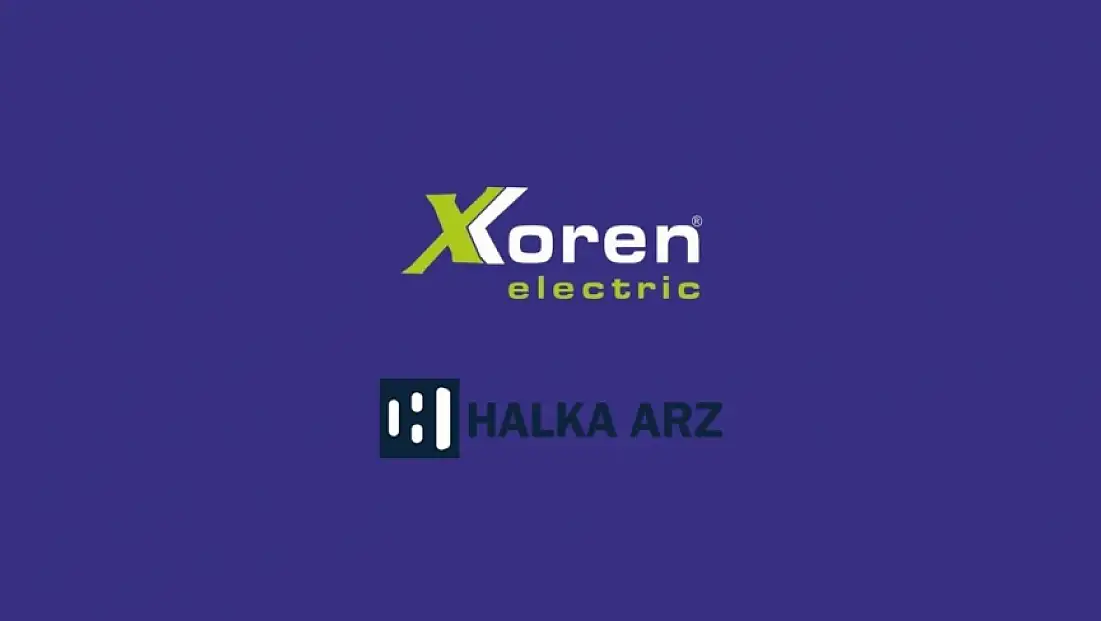 X Koren Elektrik halka arz ne zaman, kaç lot verir, katılım endeksine uygun mu?