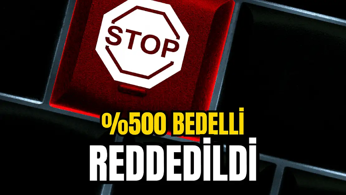 Bedelli başvurusu reddedildi, hisseler yükselişe geçti!