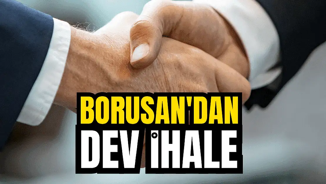 Borusan dev ihaleye imza attı!