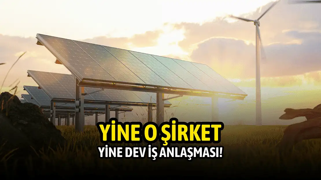 Enerji devi yine milyon dolarlık iş aldı!