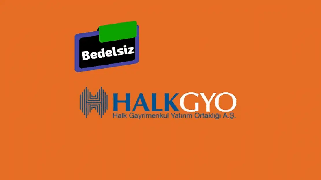 Halk GYO bedelsiz ne zaman? HLGYO ne zaman bölünecek 2023?