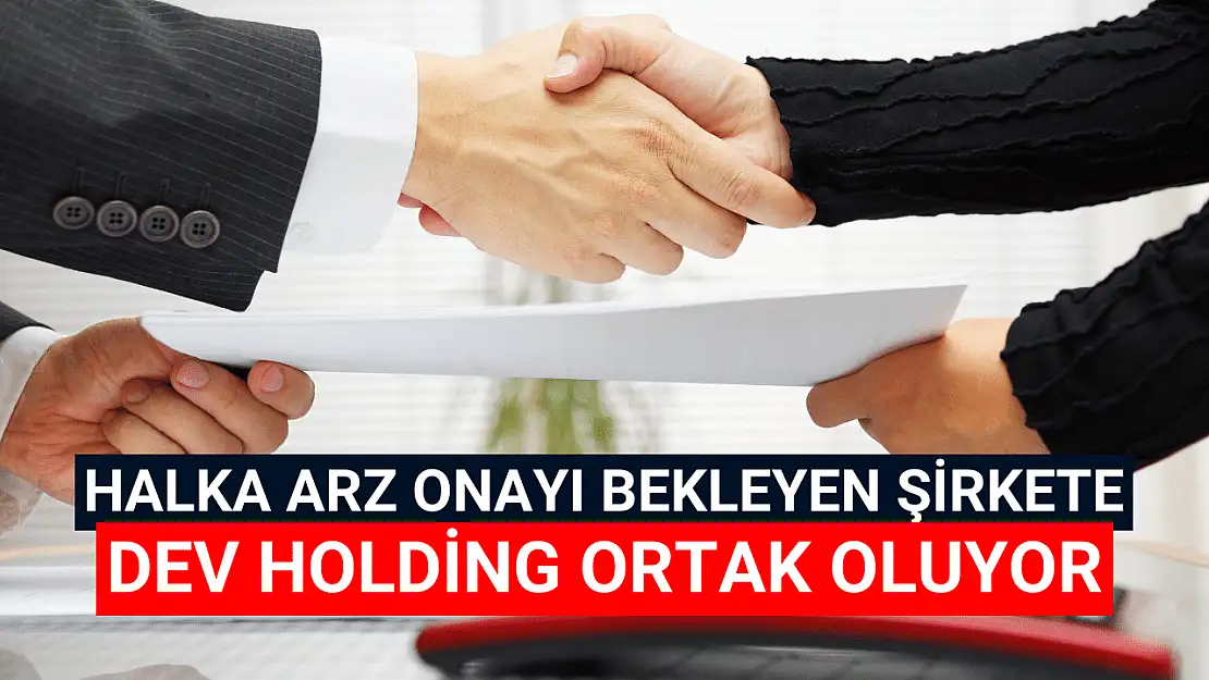 Halka arz onayı bekleyen şirkette sürpriz gelişme!