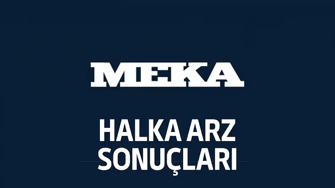 MEKAG halka arz sonuçları açıklandı! Borsada ne zaman işlem görecek?
