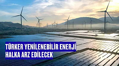 Türker Yenilenebilir Enerji halka arz için SPK'ya başvurdu