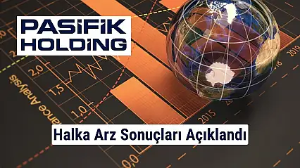 Pasifik Holding (PAHOL) halka arz sonuçları açıklandı
