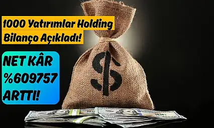 1000 Yatırımlar Holding (BINHO), 1. çeyrekte rekor kâr açıkladı!