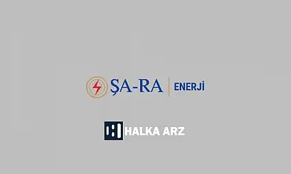 Halka Arz | ŞA-RA Enerji İnş. Tic. ve San. A.Ş. (SARAE)