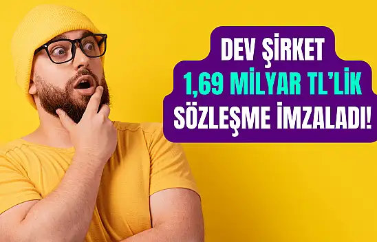 1.690.697.000 TL'lik rekor iş anlaşması!