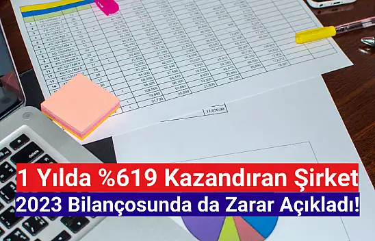 1 yılda yüzde 619 yükselen şirket zarar açıkladı!