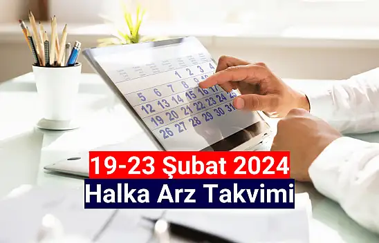 19-23 Şubat 2024 HALKA ARZ Takvimi!