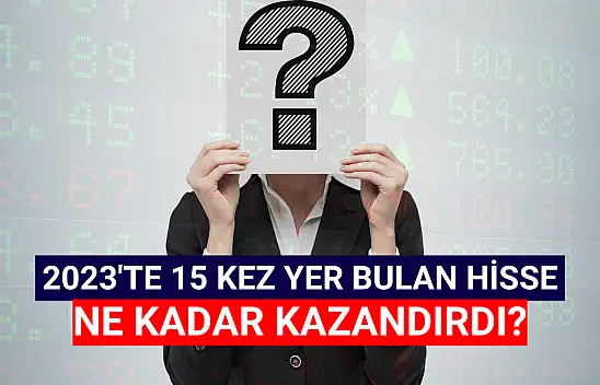 2023'te en fazla bu hisse yer buldu! Peki, ne kadar kazandırdı?