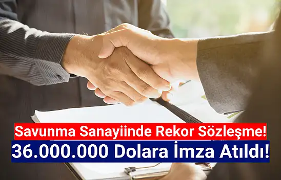 36.000.000 dolarlık rekor sözleşme imzalandı!