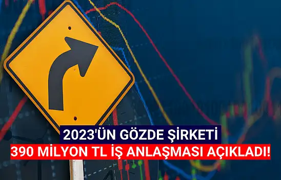 390.365.610 TL rekor iş anlaşması açıklandı!