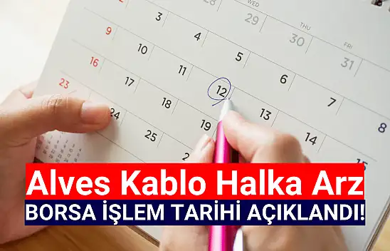 Alves Kablo borsa işlem tarihi belli oldu!