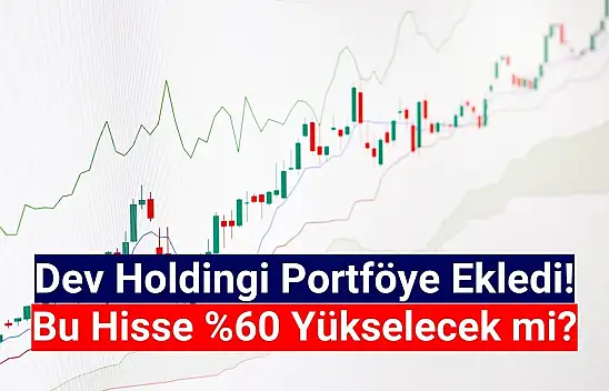 Aracı kurum bu hisseye yüzde 60 yükseliş hedefi koydu!