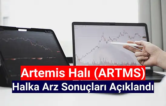 Artemis Halı halka arz sonuçları açıklandı!