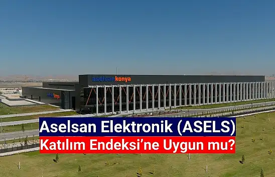 Aselsan (ASELS) katılım endeksine uygun mu?