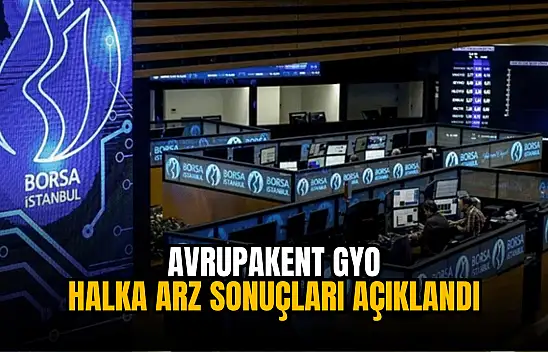 Avrupakent GYO halka arz sonuçları açıklandı!