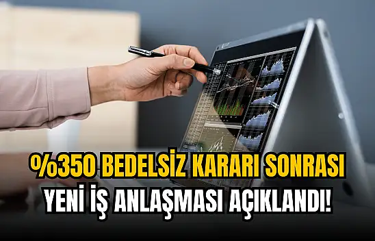 Bedelsiz kararı sonrası iş anlaşması açıkladı!