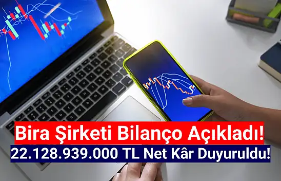Bira şirketi 22.128.939.000 TL net kâr açıkladı!