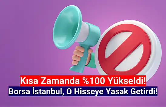 Borsa İstanbul, halka arz hisseye yasak getirdi!