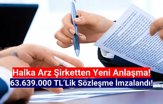 Borsanın yeni şirketi 63.639.000 TL'lik anlaşmayı açıkladı!