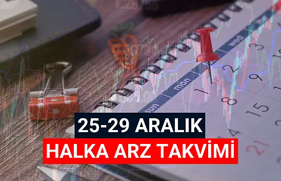 Bu hafta halka arz var mı? 25-29 Aralık haftası halka arz takvimi!