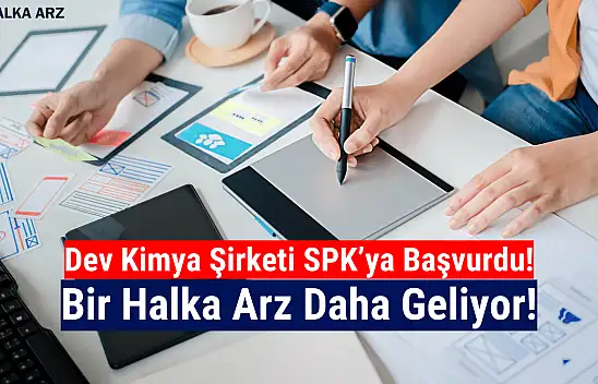 Dev kimya şirketi halka arz kararı aldı!