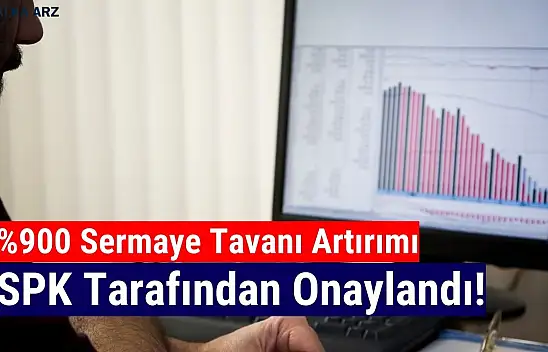 Dev şirketin yüzde 900 sermaye tavanı artırımı onaylandı!