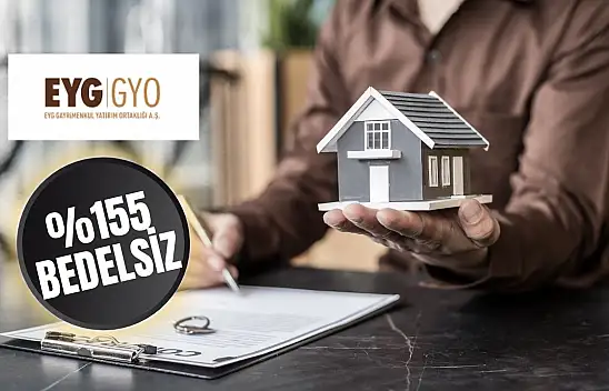 EYG GYO (EYGYO) bedelsiz sermaye artırımı kararı aldı!