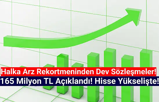 Halka arz rekortmeninden 165 milyon TL'lik 2 dev iş anlaşması!