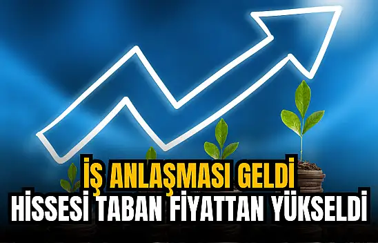 Halka arz şirket iş anlaşması açıkladı, hissesi taban fiyattan yükseldi!