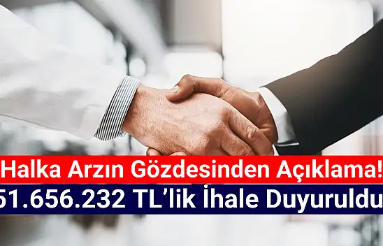 Halka arzın gözdesinden 51.656.232 TL'lik ihale açıklaması!
