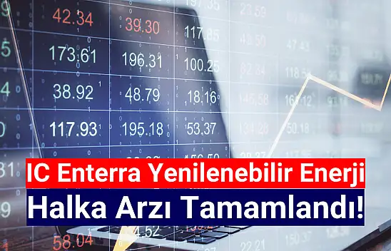 IC Enterra Yenilenebilir Enerji kaç lot verdi! ENTRA halka arz sonuçları açıklandı mı?