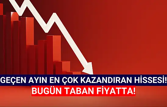 Kısa zamanda iki katına çıkan hisse bugün TABAN fiyatta!