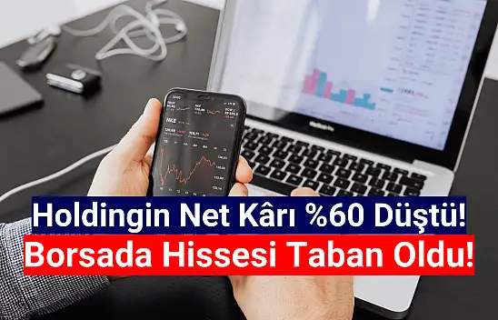 Net kârı yüzde 60 düşen holding hissesi taban oldu!
