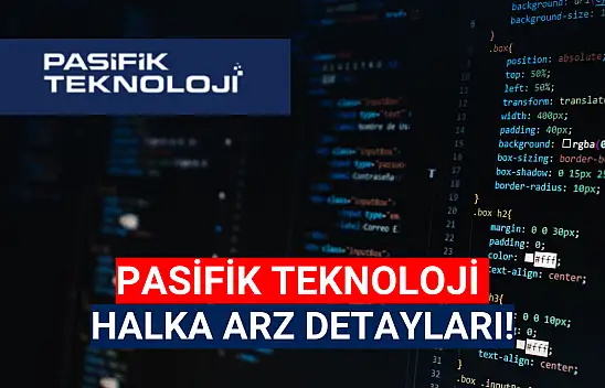 Pasifik Teknoloji (PATEK) halka arz ne zaman, kaç lot düşer, katılım endeksine uygun mu?