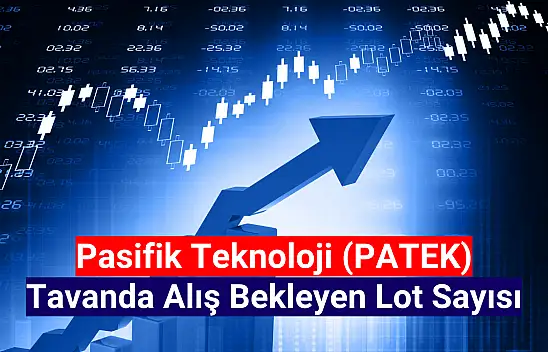 Pasifik Teknoloji (PATEK) borsaya nasıl başladı?