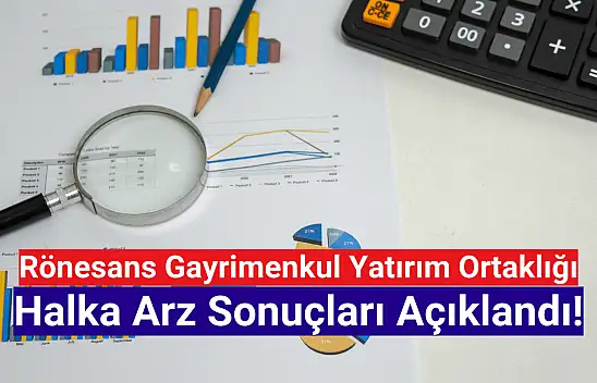 Rönesans GYO halka arz sonuçları açıklandı!