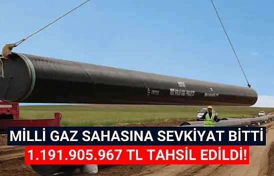 Sevkiyatı tamamladı, 1.191.905.967 TL tahsil edildi!