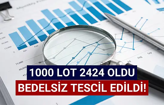 Şirket açıkladı! 1000 hisse 2424,24 oldu!