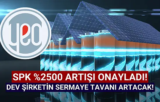 SPK, Yeo Teknoloji'ye yüzde 2500 artış için onay verdi!