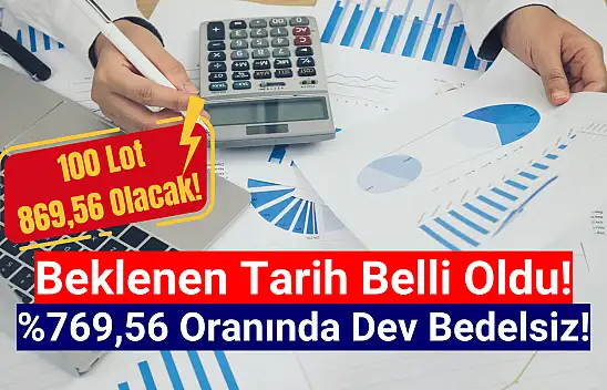 Tarih Belli Oldu! 100 Lot 869,56 Olacak!