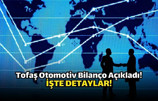 Tofaş Otomotiv (TOASO), 2024 yılının 4. çeyrek bilançosunu açıkladı!