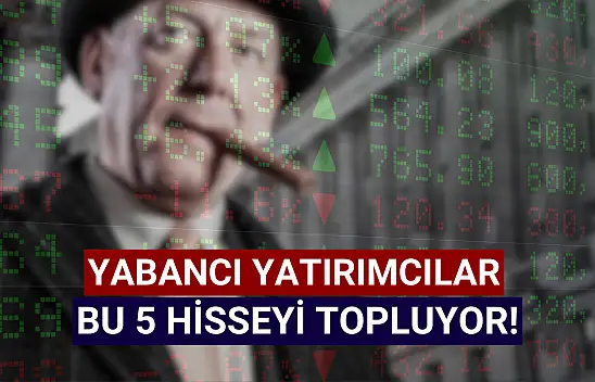 Yabancılar 10 gündür bu 5 hisseyi topluyor!
