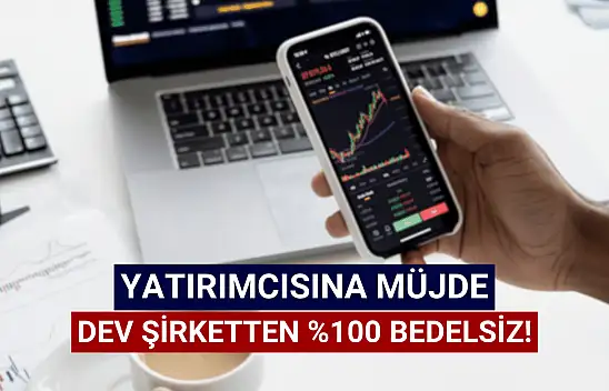 Yatırımcılarına müjde geldi! Dev şirket yüzde 100 bedelsiz kararı aldı!