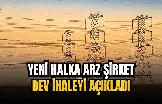 Yeni halka arz şirketten dev ihale açıklaması!