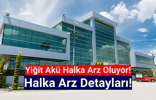 Yiğit Akü halka arz ne zaman, kaç lot verir, katılım endeksine uygun mu?